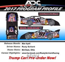Rusty Schlenk TRUMP 1/24 ADC Dirt Late Model 2017 RARE